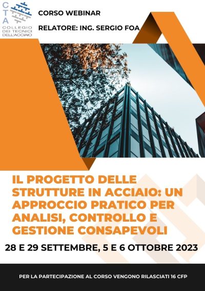 WEBINAR: IL PROGETTO DELLE STRUTTURE IN ACCIAIO: UN APPROCCIO PRATICO PER ANALISI, CONTROLLO E GESTIONE CONSAPEVOLI